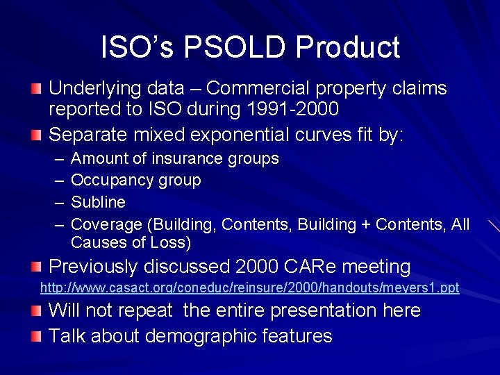 ISO’s PSOLD Product Underlying data – Commercial property claims reported to ISO during 1991