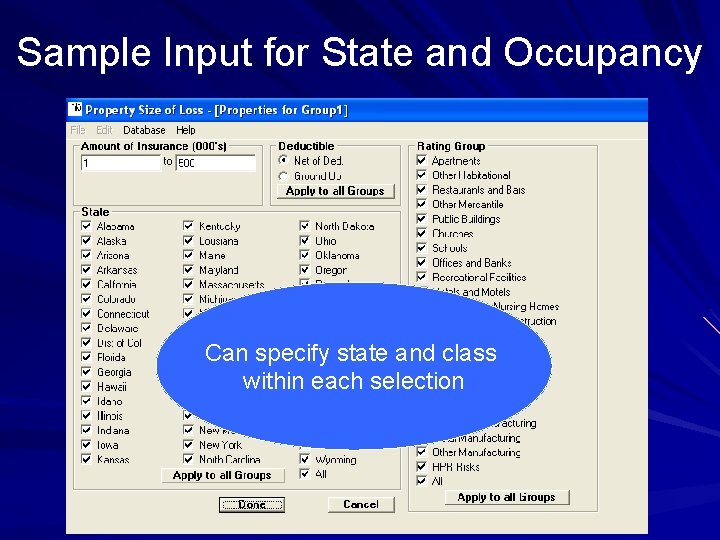 Sample Input for State and Occupancy Can specify state and class within each selection