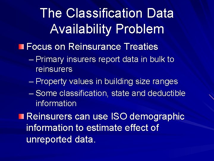 The Classification Data Availability Problem Focus on Reinsurance Treaties – Primary insurers report data