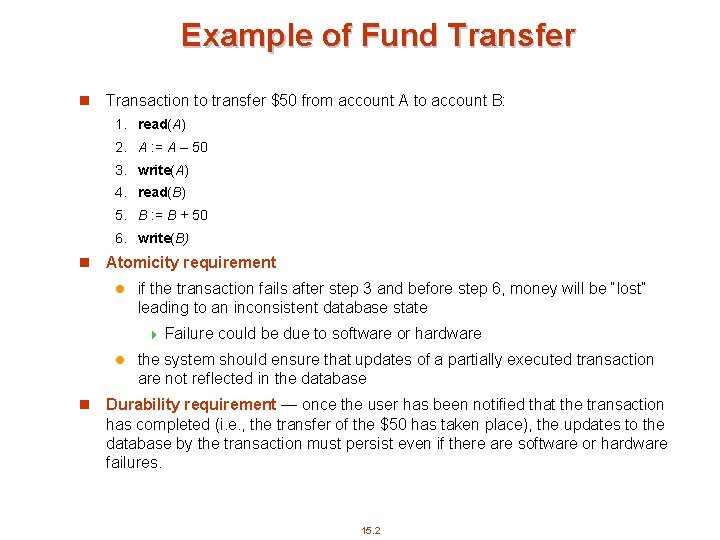 Example of Fund Transfer n Transaction to transfer $50 from account A to account