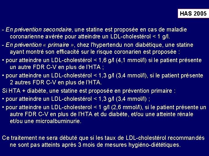 HAS 2005 - En prévention secondaire, une statine est proposée en cas de maladie