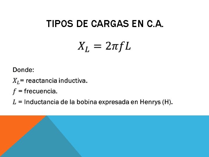 TIPOS DE CARGAS EN C. A. 