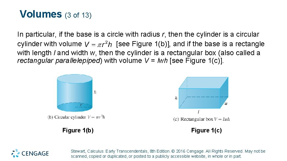 Volumes (3 of 13) In particular, if the base is a circle with radius