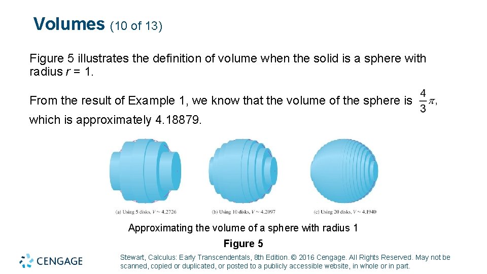 Volumes (10 of 13) Figure 5 illustrates the definition of volume when the solid