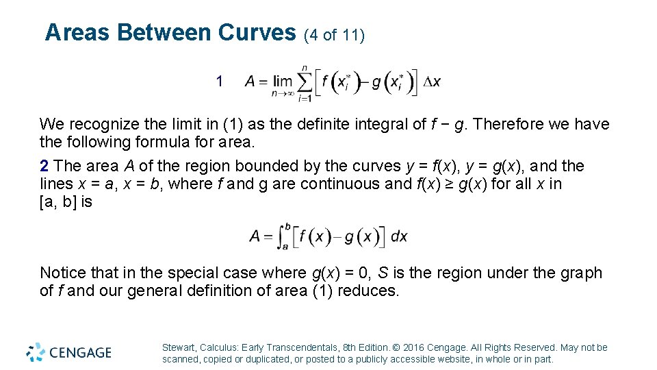 Areas Between Curves (4 of 11) We recognize the limit in (1) as the