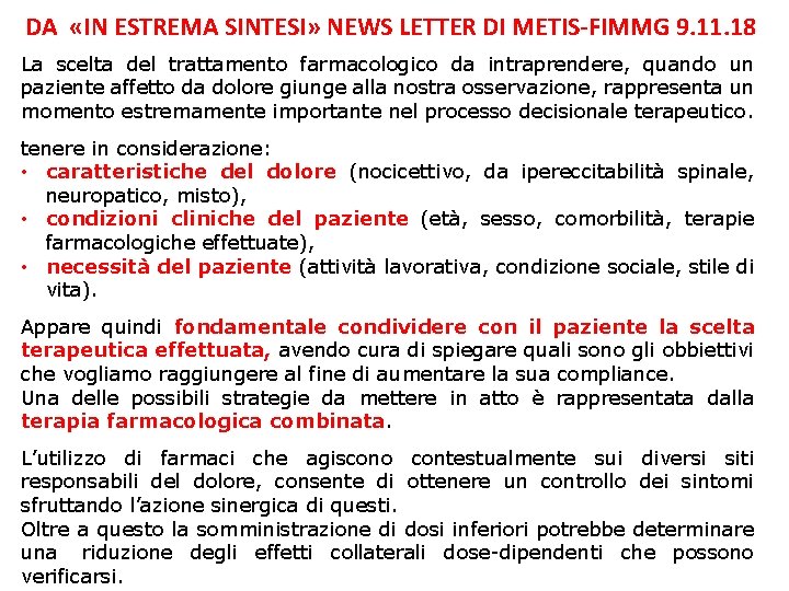 DA «IN ESTREMA SINTESI» NEWS LETTER DI METIS-FIMMG 9. 11. 18 La scelta del