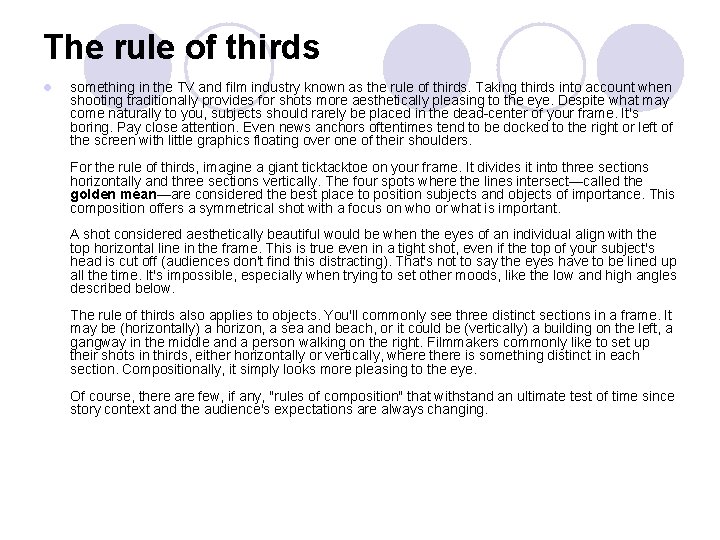 The rule of thirds l something in the TV and film industry known as The rule of thirds l something in the TV and film industry known as