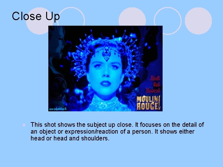 Close Up l This shot shows the subject up close. It focuses on the Close Up l This shot shows the subject up close. It focuses on the