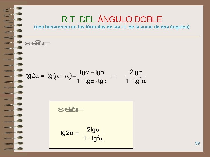 R. T. DEL ÁNGULO DOBLE (nos basaremos en las fórmulas de las r. t.