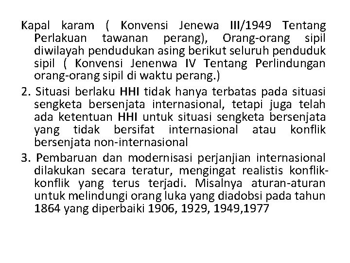 Kapal karam ( Konvensi Jenewa III/1949 Tentang Perlakuan tawanan perang), Orang-orang sipil diwilayah pendudukan