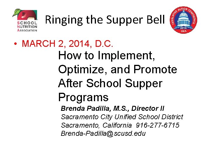 Ringing the Supper Bell • MARCH 2, 2014, D. C. How to Implement, Optimize,