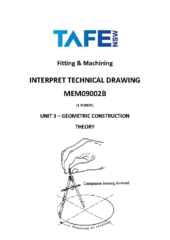 Fitting & Machining INTERPRET TECHNICAL DRAWING MEM 09002 B (4 POINTS) UNIT 3 –