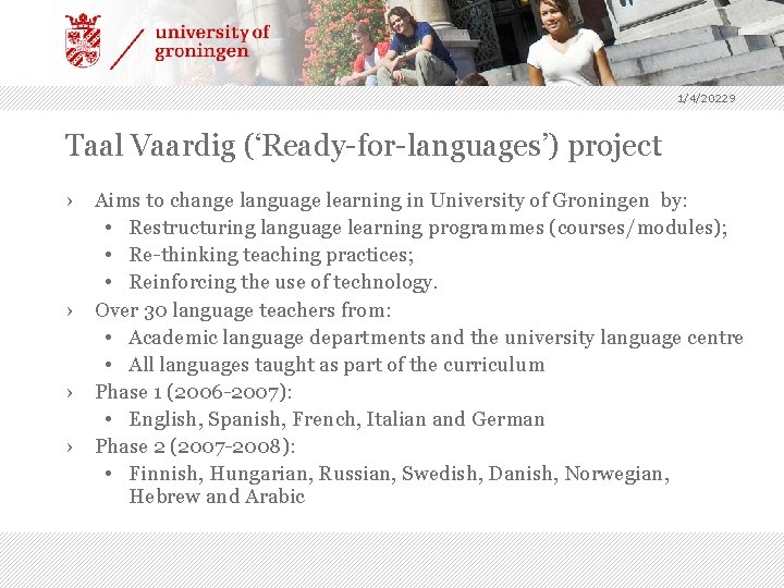 1/4/20229 Taal Vaardig (‘Ready-for-languages’) project › Aims to change language learning in University of