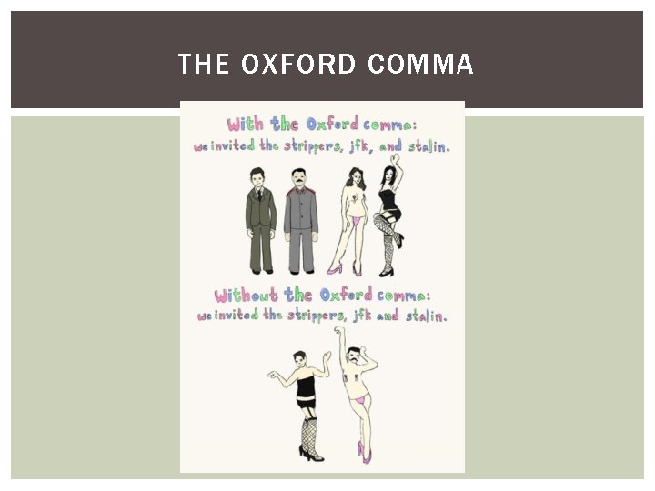 THE OXFORD COMMA 