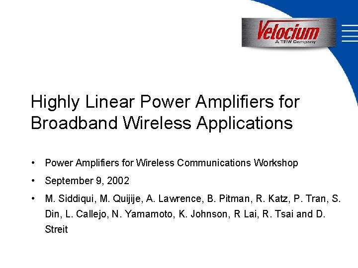 Highly Linear Power Amplifiers for Broadband Wireless Applications • Power Amplifiers for Wireless Communications