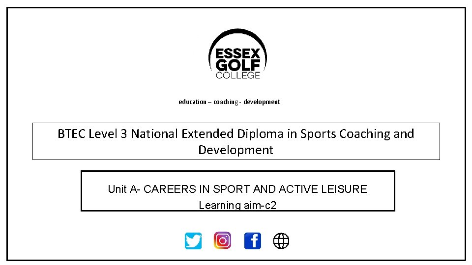 education – coaching - development BTEC Level 3 National Extended Diploma in Sports Coaching