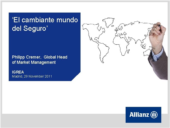 ‘El cambiante mundo del Seguro’ Philipp Cremer, Global Head of Market Management IGREA Madrid,