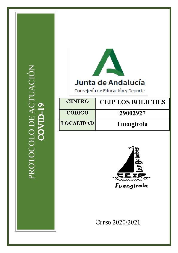 CENTRO CEIP LOS BOLICHES CÓDIGO 29002927 LOCALIDAD Fuengirola Curso 2020/2021 