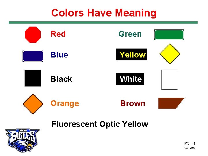 Colors Have Meaning Red Green Blue Yellow Black White Orange Brown Fluorescent Optic Yellow