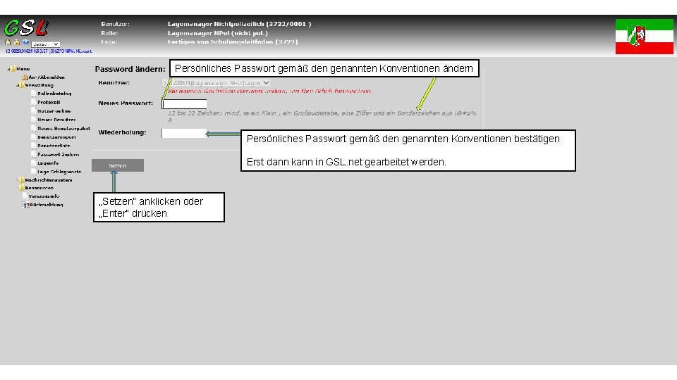 Persönliches Passwort gemäß den genannten Konventionen ändern Persönliches Passwort gemäß den genannten Konventionen bestätigen