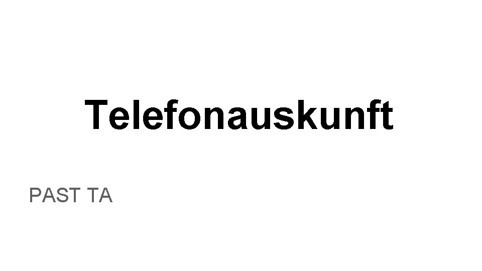 Telefonauskunft PAST TA 