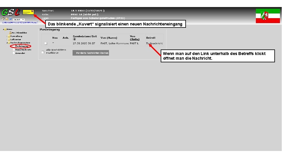 Das blinkende „Kuvert“ signalisiert einen neuen Nachrichteneingang Wenn man auf den Link unterhalb des