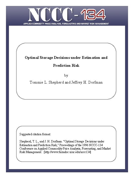 Optimal Storage Decisions under Estimation and Prediction Risk by Tommie L. Shepherd and Jeffrey