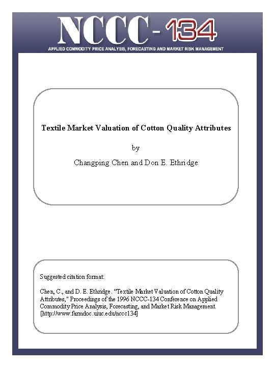 Textile Market Valuation of Cotton Quality Attributes by Changping Chen and Don E. Ethridge