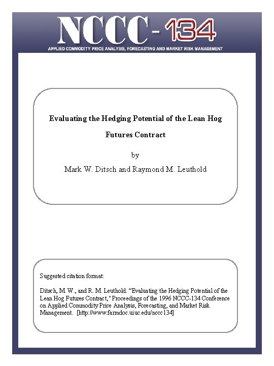 Evaluating the Hedging Potential of the Lean Hog Futures Contract by Mark W. Ditsch