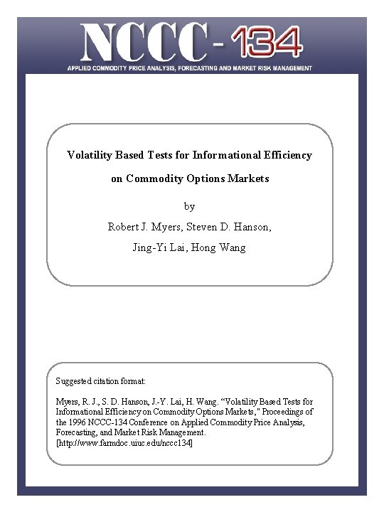 Volatility Based Tests for Informational Efficiency on Commodity Options Markets by Robert J. Myers,