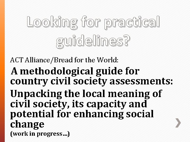 Looking for practical guidelines? ACT Alliance/Bread for the World: A methodological guide for country