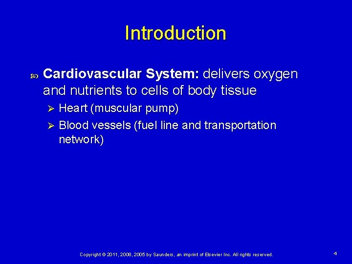 Introduction Cardiovascular System: delivers oxygen and nutrients to cells of body tissue Heart (muscular