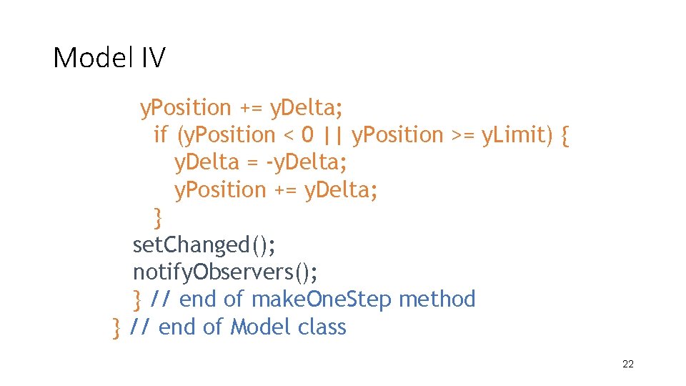 Model IV y. Position += y. Delta; if (y. Position < 0 || y.