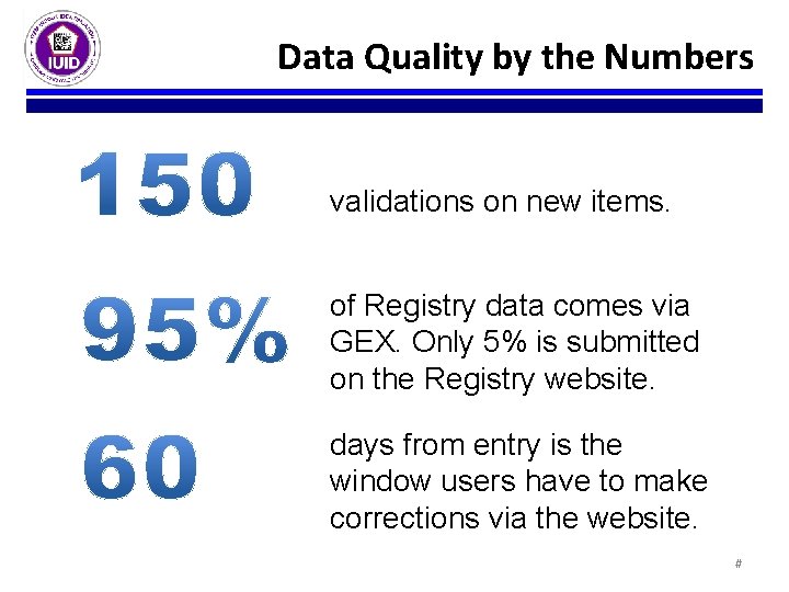Data Quality by the Numbers validations on new items. of Registry data comes via Data Quality by the Numbers validations on new items. of Registry data comes via