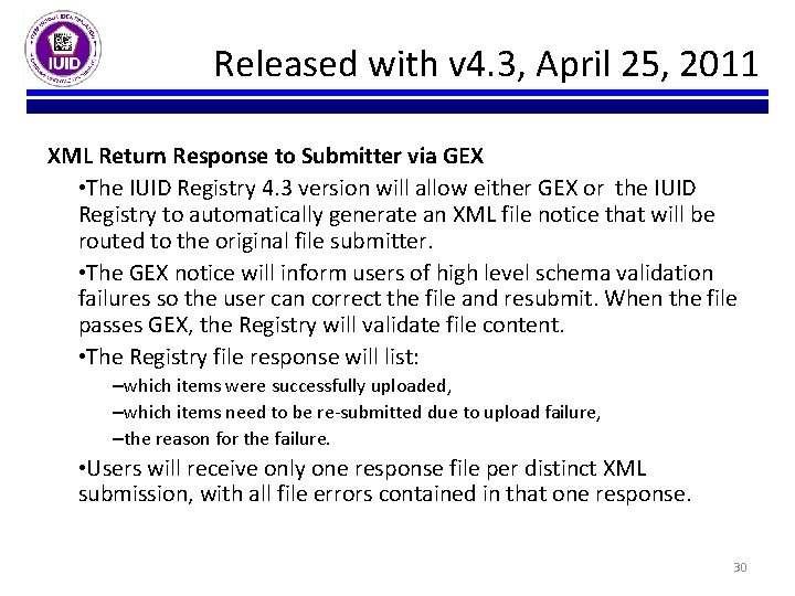 Released with v 4. 3, April 25, 2011 XML Return Response to Submitter via Released with v 4. 3, April 25, 2011 XML Return Response to Submitter via
