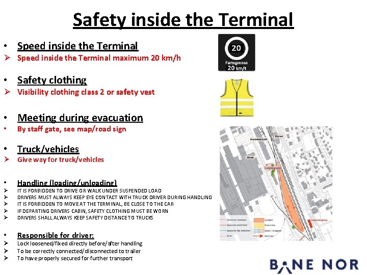 Safety inside the Terminal • Speed inside the Terminal Ø Speed inside the Terminal Safety inside the Terminal • Speed inside the Terminal Ø Speed inside the Terminal