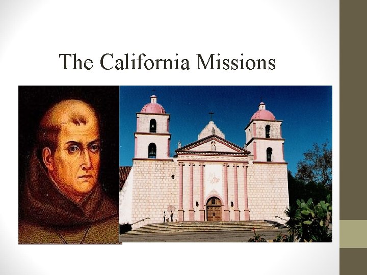 The California Missions 