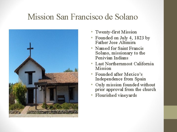 Mission San Francisco de Solano • Twenty-first Mission • Founded on July 4, 1823