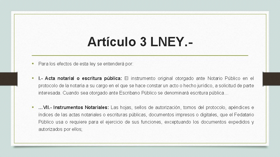 Artículo 3 LNEY. • Para los efectos de esta ley se entenderá por: •
