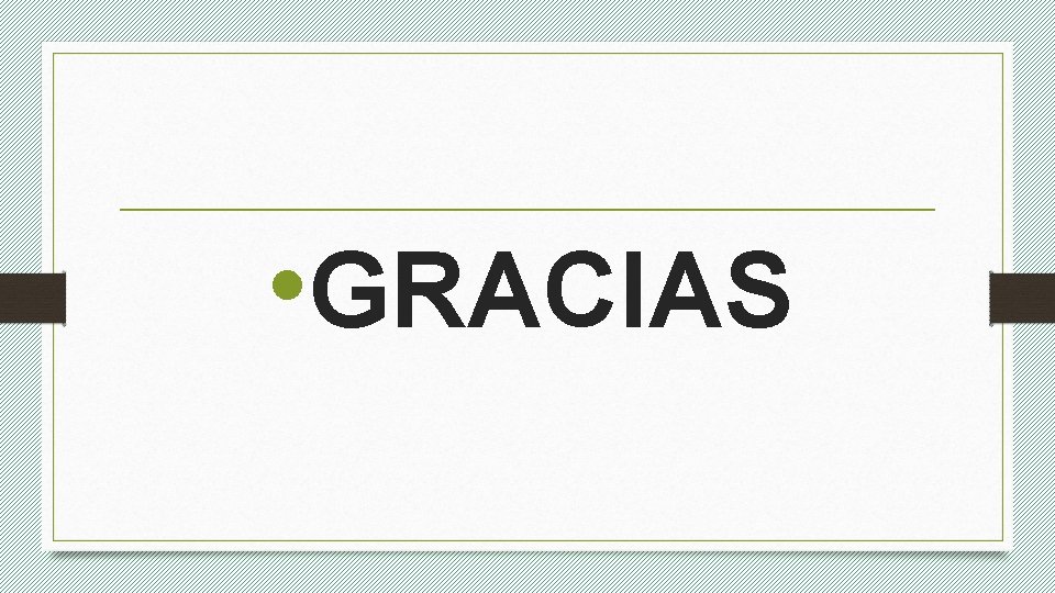  • GRACIAS 