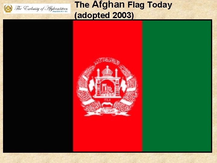 The Afghan Flag Today (adopted 2003) 