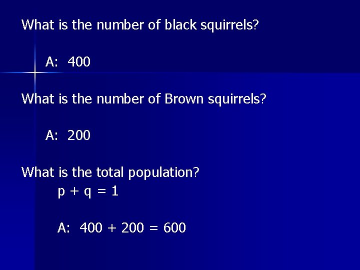 What is the number of black squirrels? A: 400 What is the number of