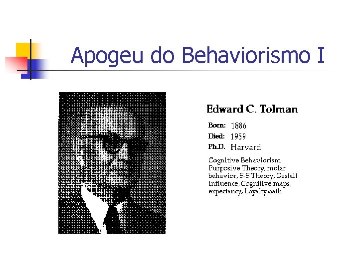 Apogeu do Behaviorismo I 
