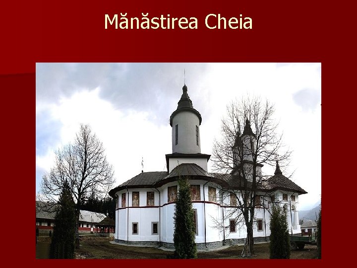 Mănăstirea Cheia 