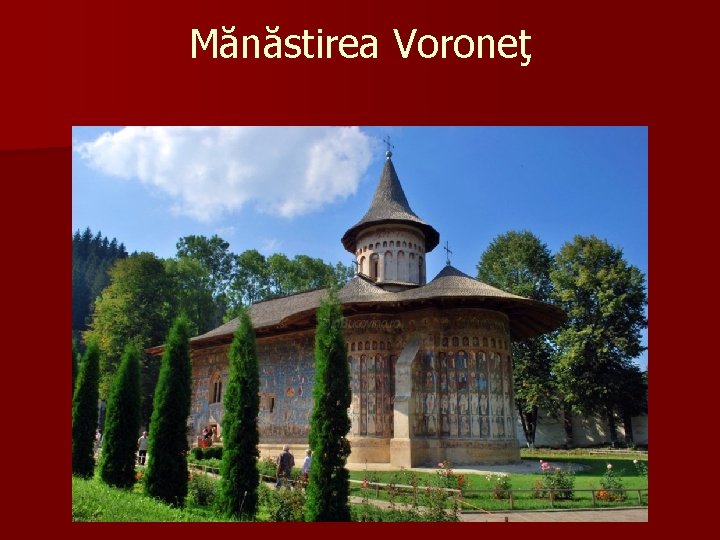 Mănăstirea Voroneţ 