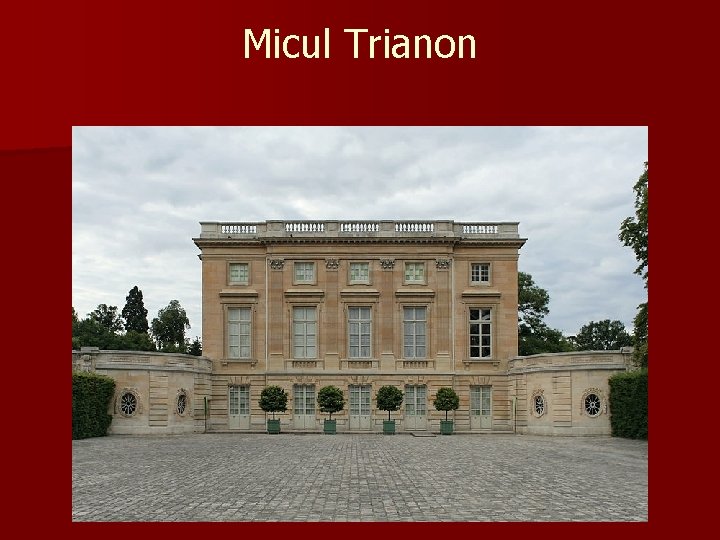Micul Trianon 