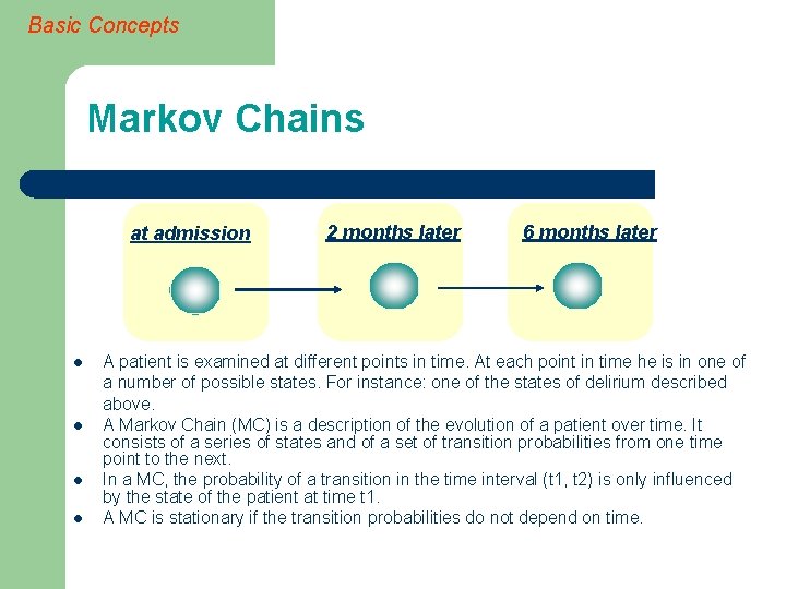 Basic Concepts Markov Chains at admission l l 2 months later 6 months later