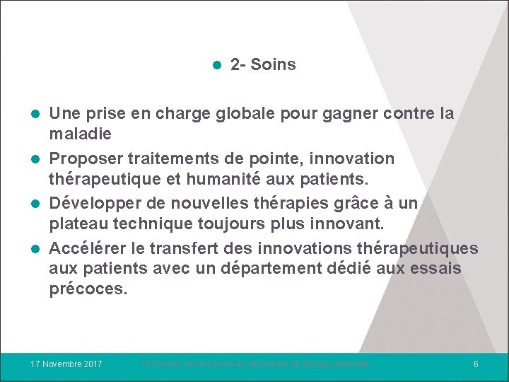 l 2 - Soins Une prise en charge globale pour gagner contre la maladie