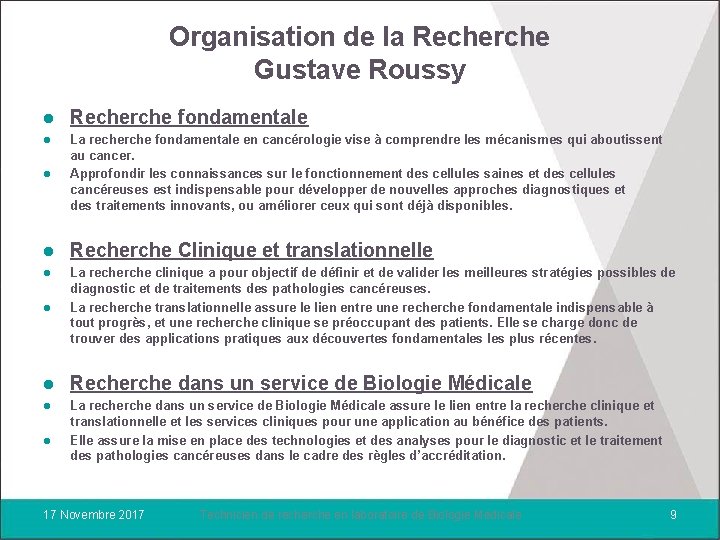 Organisation de la Recherche Gustave Roussy l Recherche fondamentale l l La recherche fondamentale