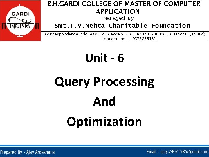 Unit 6 Query Processing And Optimization v Introduction